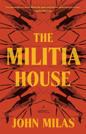 Cover of The Militia House by John Milas